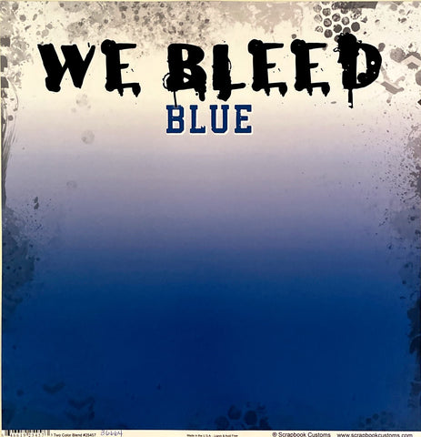 We Bleed Blue Paper