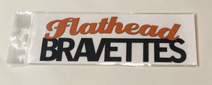 Flathead Bravettes Diecut