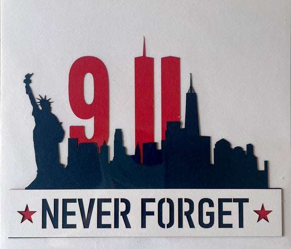 9/11 Never Forget Die Cut