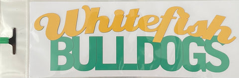 Whitefish Bulldogs Arched Pride Die Cut